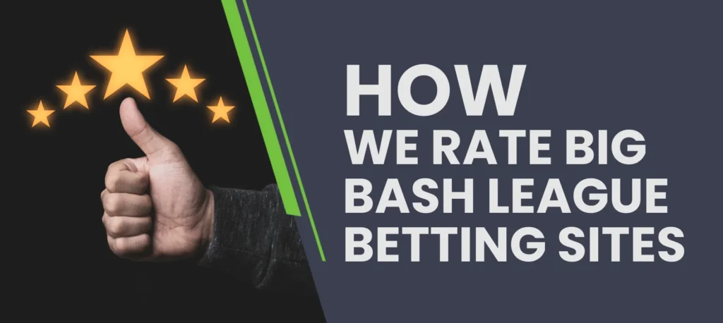 Criteria for choosing the best Big Bash League betting site